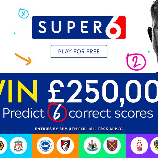 Win £250,000 with Super 6!